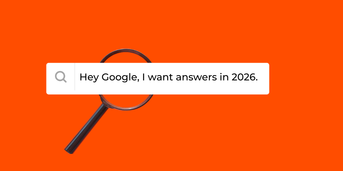 Hey google, i want answers in 2026.