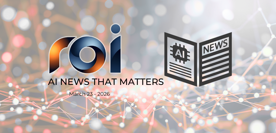 ROI logo alongside an AI newspaper icon with the text AI News That Matters, March 23 2026, on a background of connected nodes and network lines